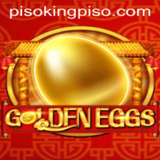 GoldenEggs: A Thrilling Adventure in the World of PISO KING