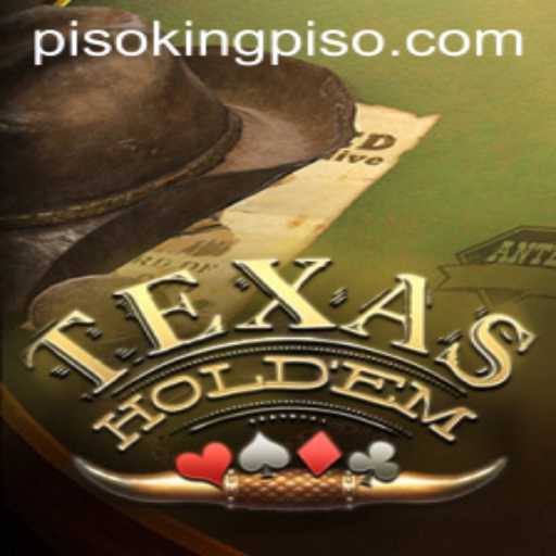 Mastering Texas Hold'em: The Rise of PISO KING